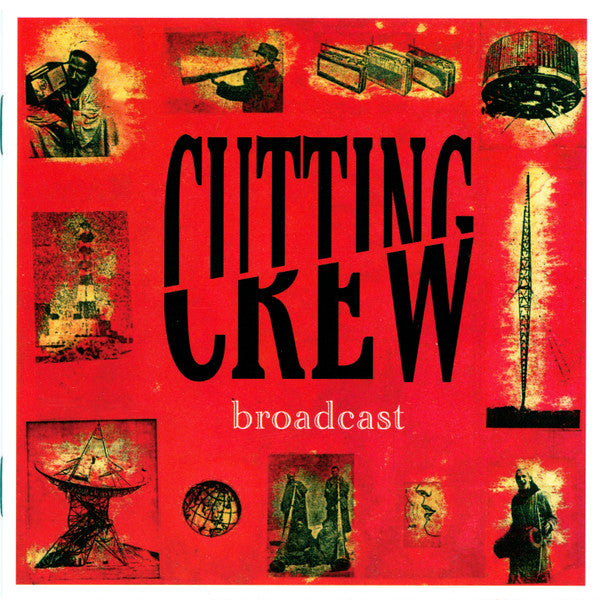 Cutting Crew : Broadcast (CD, Album, RE, RM)
