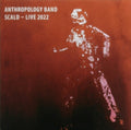 Anthropology Band : Scald - Live 2022 (3xCD, Album)