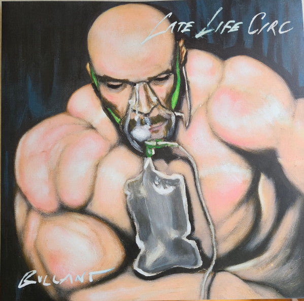 Bullant : Late Life Circ (2xLP, Album, Ltd)