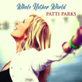 Patti Parks : Whole Nother World (CD, Album)