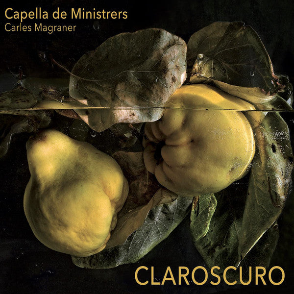 Capella De Ministrers, Carles Magraner : Claroscuro (CD, Album)
