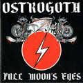 Ostrogoth : Full Moon's Eyes (CD, EP, RE, Sli)