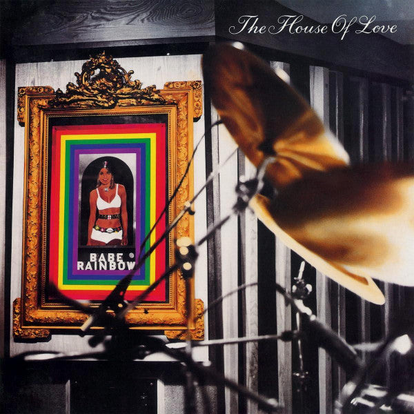 The House Of Love : Babe Rainbow (LP, Album, RE)