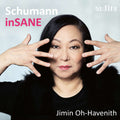Robert Schumann, Jimin Oh-Havenith : inSANE (CD, Album)
