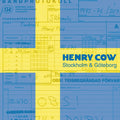 Henry Cow : Stockholm & Göteborg (2xLP, Album)