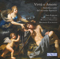 Inés Lorans, Orchestra Da Camera "Benedetto Marcello", Maurizio Colasanti (2) : Virtù E Amore: Sinfonie E Arie Del Secondo Barocco (CD, Album)