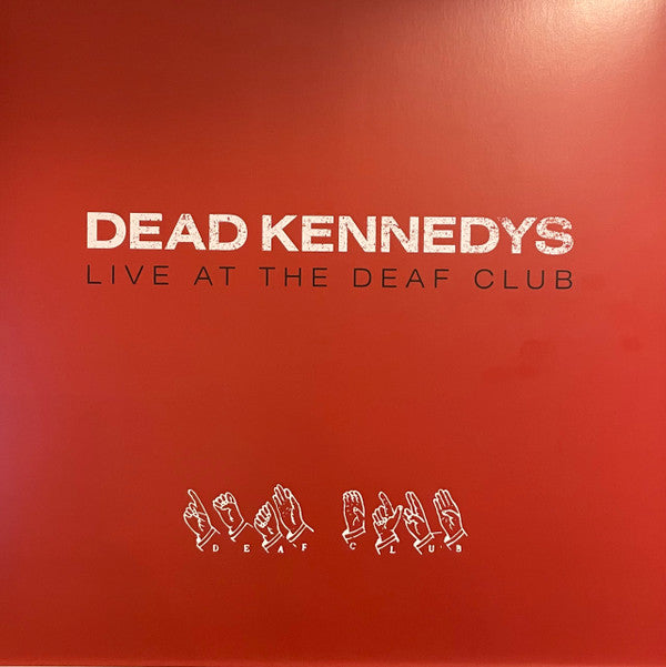 Dead Kennedys : Live At The Deaf Club (LP, Album, RE, Gat)