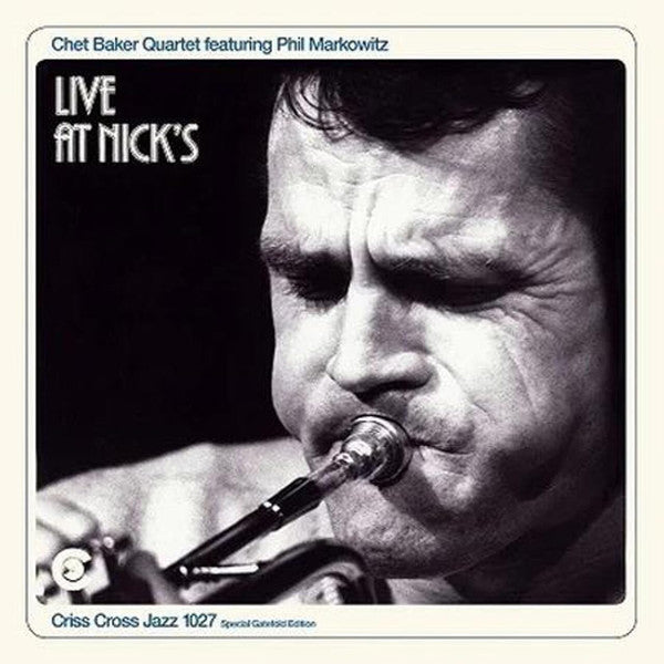 Chet Baker Quartet Featuring Phil Markowitz : Live At Nick's (2xLP, Album, RE, Gat)