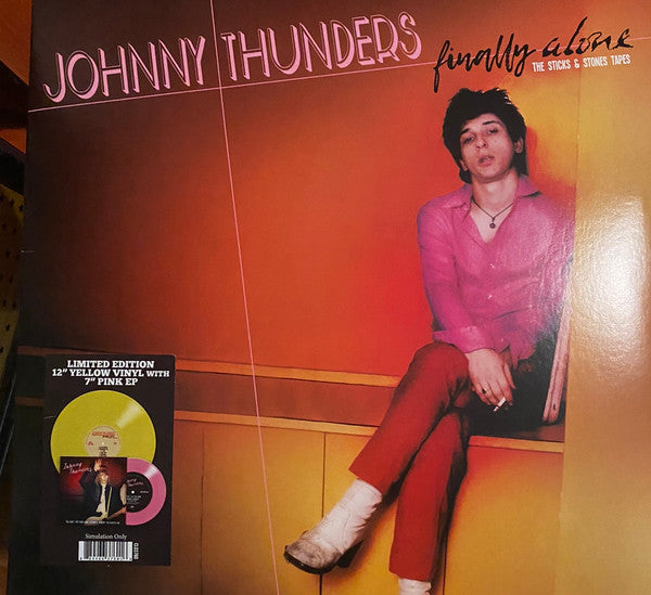 Johnny Thunders : Finally Alone (The Sticks & Stones Tapes) (LP, Album, Ltd, Yel + 7", EP, Ltd, Pin)