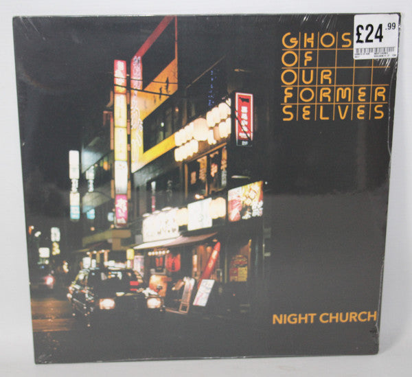 Ghosts Of Our Former Selves : Night Church (LP, Album)