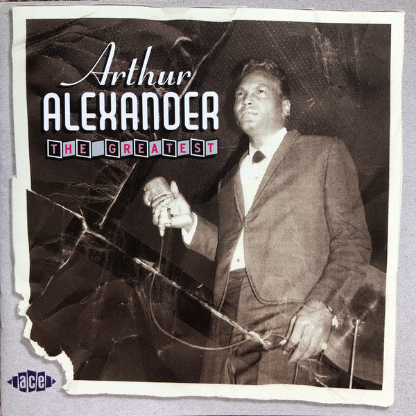 Arthur Alexander : The Greatest (CD, Comp, RE, RM, Sou)