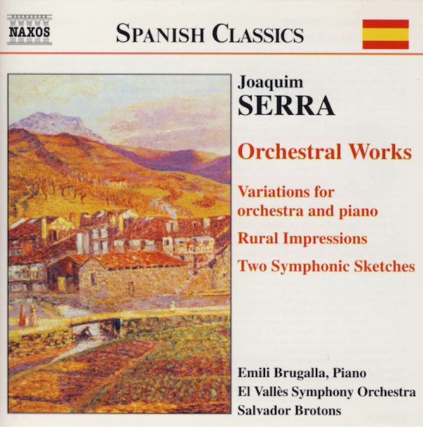 Joaquim Serra, Emili Brugalla, L'Orquestra Simfònica Del Vallès, Salvador Brotons : Orchestral Works (CD, Album)