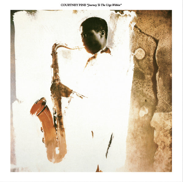 Courtney Pine : Journey To The Urge Within (LP, Album, RE)