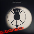 Linton Kwesi Johnson : Forces Of Victory (LP, Album, RE + LP, Comp + Ltd, RM, Gat)