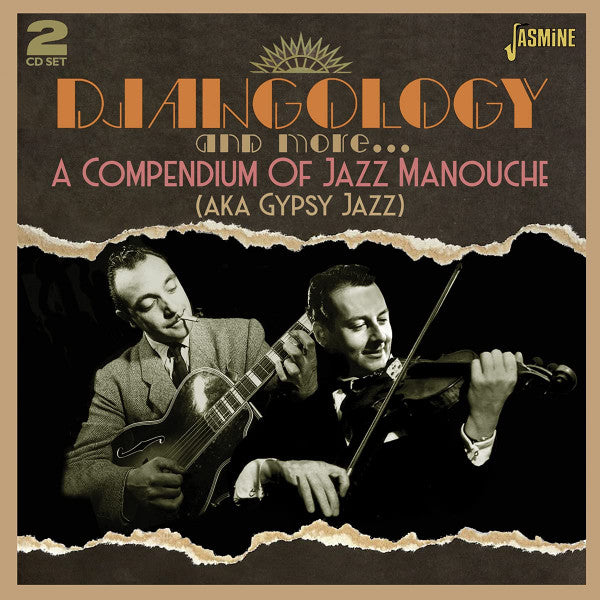 Various : Djangology And More - A Compendium Of Jazz Manouche (Aka Gypsy Jazz) (2xCD, Comp)