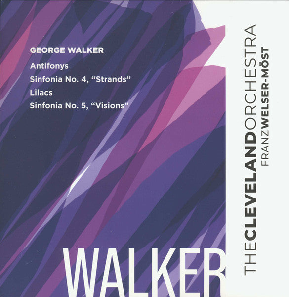 George Walker (4), The Cleveland Orchestra, Franz Welser-Möst : George Walker: Orchestral Works (SACD, Hybrid, Multichannel)