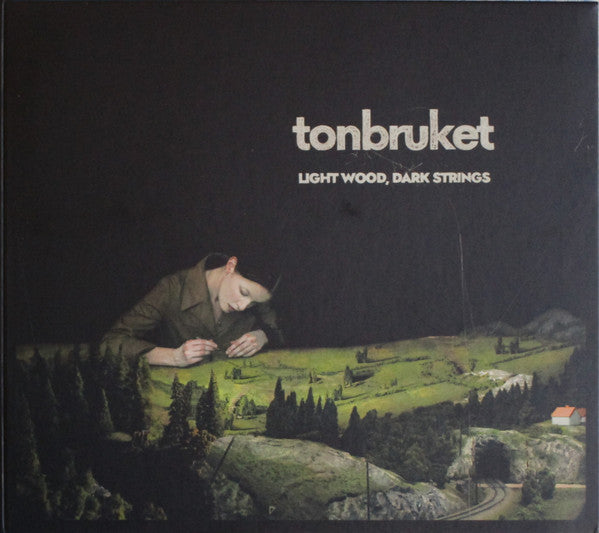 Tonbruket : Light Wood, Dark Strings (CD, Album)