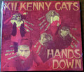 Kilkenny Cats : Hands Down (CD, Album, RE, RM)