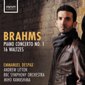 Johannes Brahms, Emmanuel Despax, Andrew Litton, BBC Symphony Orchestra, Miho Kawashima : Piano Concerto No. 1 / 16 Waltzes (CD, Album)