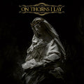 On Thorns I Lay : On Thorns I Lay (LP, Album, Ltd, Gol)