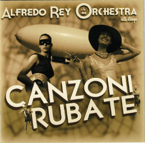 Alfredo Rey Orchestra : Canzoni Rubate (CD-ROM, Album)