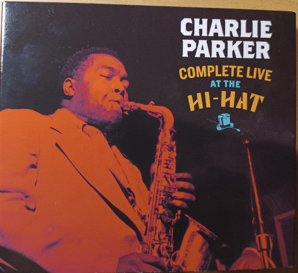 Charlie Parker : Complete Live At The Hi-Hat (3xCD, Album, Mono, Ltd)