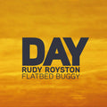 Rudy Royston, Flatbed Buggy : Day (CD, Album)
