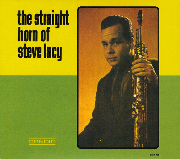 Steve Lacy : The Straight Horn Of Steve Lacy (CD, Album, RE)