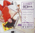 Audrey Ochoa : The Head Of A Mouse (CD, Album)