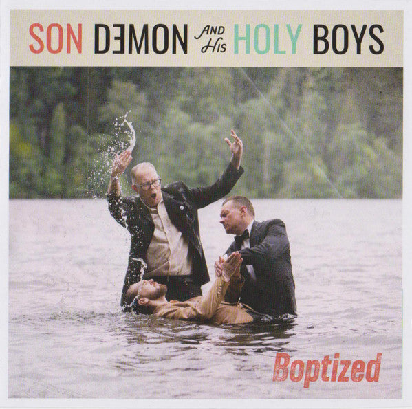 Son Demon And His Holy Boys : Boptized (CD, Album, Sup)