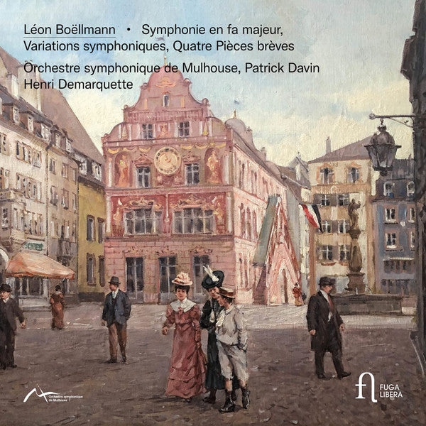 Léon Boëllmann, Orchestre Symphonique De Mulhouse, Patrick Davin, Henri Demarquette : Symphonie En Fa Majeur; Variations Symphoniques; Quatre Pièces Brèves (CD, Album)