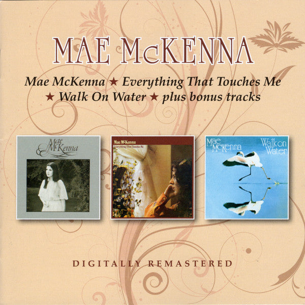 Mae McKenna : Mae McKenna/Everything That Touches Me/Walk On Water Plus Bonus Tracks (2xCD, Comp)