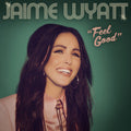 Jaime Wyatt : “Feel Good” (CD, Album)