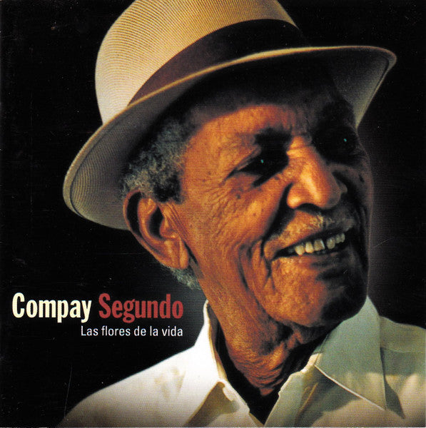 Compay Segundo : Las Flores De La Vida (LP, Album, RE)
