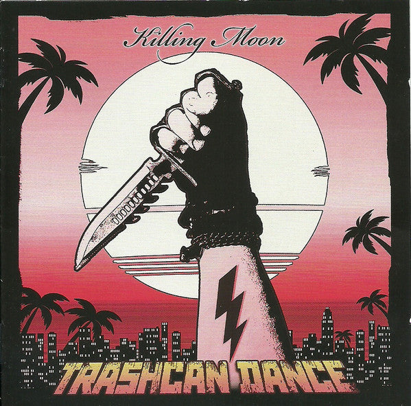 Trashcan Dance : Killing Moon (CD, Album)