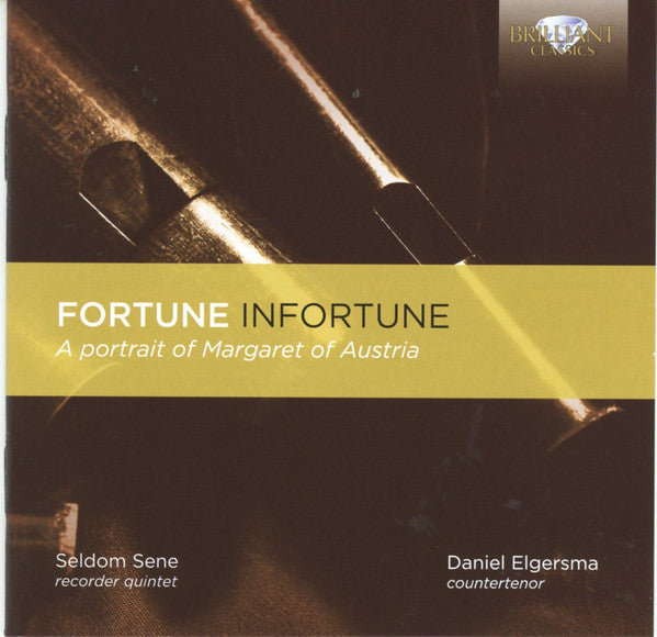 Seldom Sene, Daniel Elgersma : Fortune Infortune: A Portrait Of Margaret Of Austria (CD, Album)