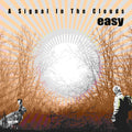 Easy (2) : A Signal In The Clouds (LP, Album)