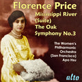 Florence B. Price — Apo Hsu, The Women's Philharmonic : The Oak - Mississippi River Suite - Symphony No. 3 (CD, RE)
