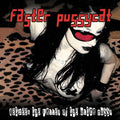Faster Pussycat : Between The Valley Of The Ultra Pussy (LP, Album, Ltd, RE, Pur)