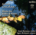 Antonín Dvořák, Ivan Ženatý, Igor Ardašev : Works For Violin & Piano (SACD, Hybrid, Multichannel)