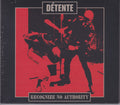 Détente : Recognize No Authority (CD, Album, RE, RM, Sli)