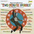 Various : Bernie Keith's "Two Minute Heroes" U.S. Edition (CDr, Comp, Mono)
