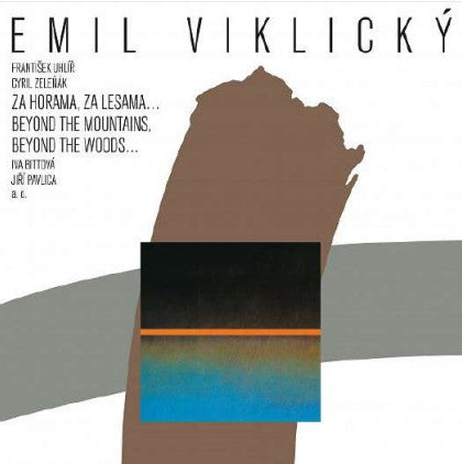 Emil Viklický : Za Horama, Za Lesama... = Beyond The Mountains, Beyond The Woods...  (LP, Album, RE)