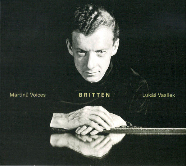 Martinů Voices & Lukáš Vasilek : Britten (CD, Album)