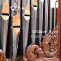 William Byrd - Stephen Farr : Keyboard Works (CD, Album)