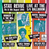 Various : Stax Revue Live At The 5/4 Ballroom (7th & 8th August 1965) (CD, Album)