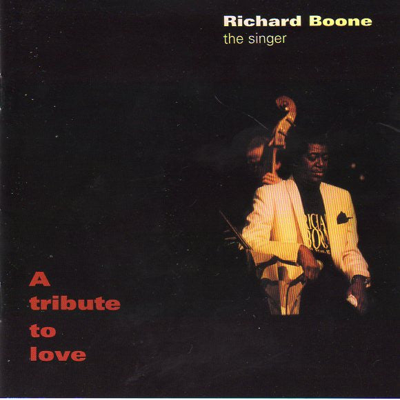 Richard Boone : A Tribute To Love (CD, Album)