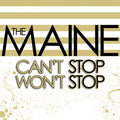 The Maine : Can't Stop Won't Stop (15th Anniversary) (LP, Album, RE)