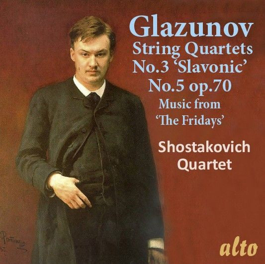 Alexander Glazunov, Shostakovich Quartet : String Quartets No. 3 In G Major Op.26 “Slavonic” No.5 In D Minor Op.70; Music From “The Fridays (CD, Album, RE)
