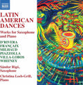 Paquito D'Rivera, Jean Françaix, Darius Milhaud, Astor Piazzolla, Heitor Villa-Lobos, Maurice Whitney, Sàndor Rigò, Christina Leeb-Grill : Latin American Dances: Works For Saxophone And Piano (CD, Album)